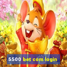 5500 bet com login